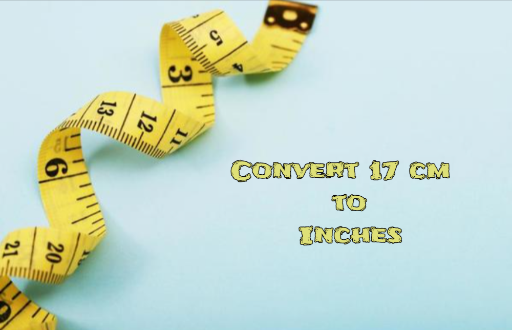 Convert 17 cm to Inches